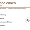 Choco Choco -  Brazil