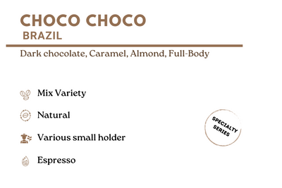 Choco Choco -  Brazil