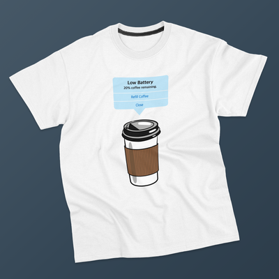 T-shirt Coffee is my Notification