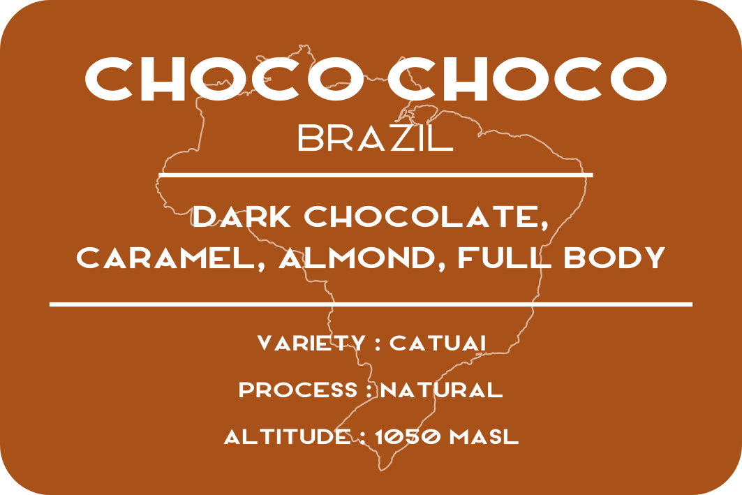 Choco Choco -  Brazil