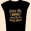 T-shirt No Hurts for Coffee